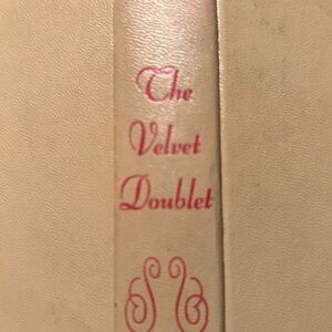 The Velvet Doublet Book by James Street- First Edition - 1953- preloved